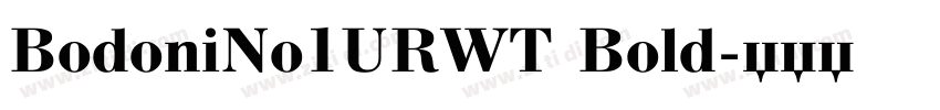 BodoniNo1URWT Bold字体转换